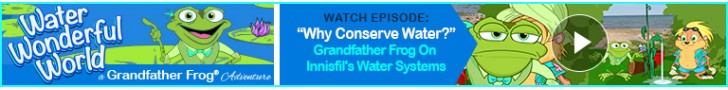 Watch: "Why Conserve Water?" Grandfather Frog On Innisfil's Water Systems