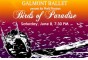 Galmont Ballet presents the World Premiere 'BIRDS OF PARADISE'