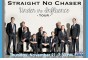 STRAIGHT NO CHASER - Under The Influence Tour 2013