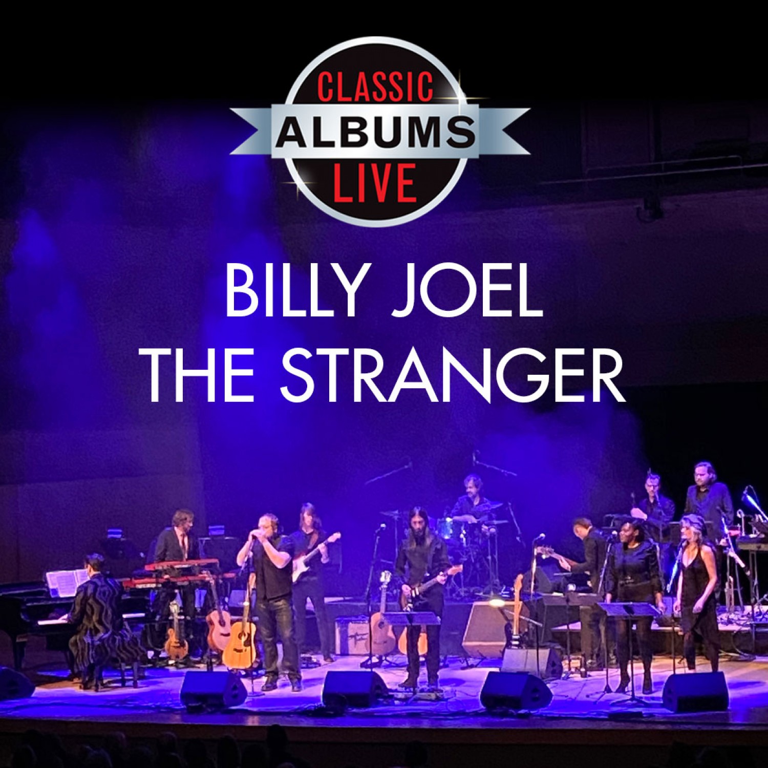 CLASSIC ALBUMS LIVE BILLY JOEL THE STRANGER Event Item Maxwell C CLASSIC ALBUMS LIVE BILLY JOEL THE STRANGER Event Item Maxwell C