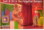 Jack and Jill in the Forgotten Nursery