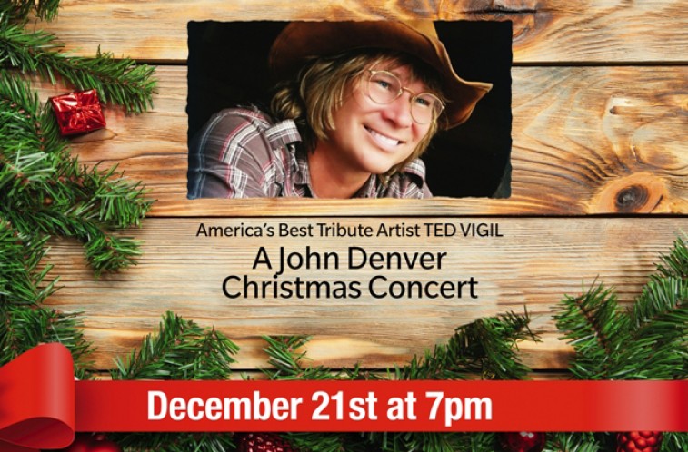 A JOHN DENVER CHRISTMAS Starring Ted Vigil|Show | The Lyric Theatre