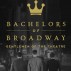 web 900 x 600 Bachelors of Broadway showblock.jpg